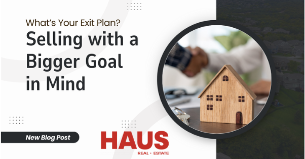 What’s Your Exit Plan? Selling with a Bigger Goal in Mind